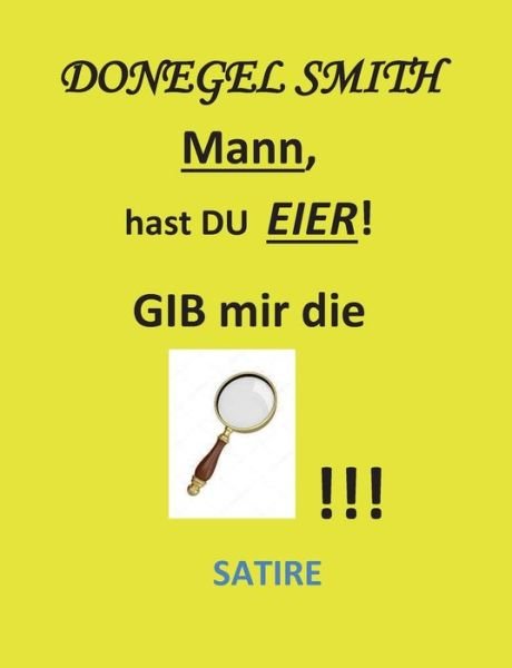 Cover for Smith · &quot;Mann, hast Du EIER!&quot; (Bog) (2019)