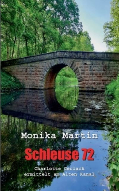 Cover for Monika Martin · Schleuse 72 (Buch) (2023)