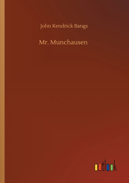 Cover for John Kendrick Bangs · Mr. Munchausen (Paperback Book) (2020)