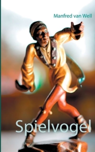 Cover for Manfred van Well · Spielvogel (Paperback Book) (2021)