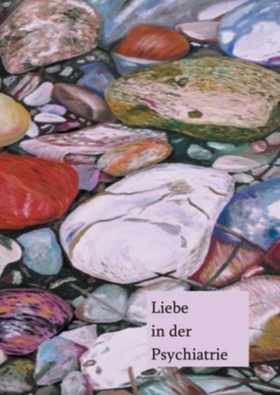 Cover for Karin Engelkamp · Liebe in der Psychotherapie (Paperback Book) (2021)
