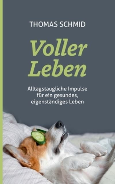 Cover for Thomas Schmid · Voller Leben (Book) (2023)