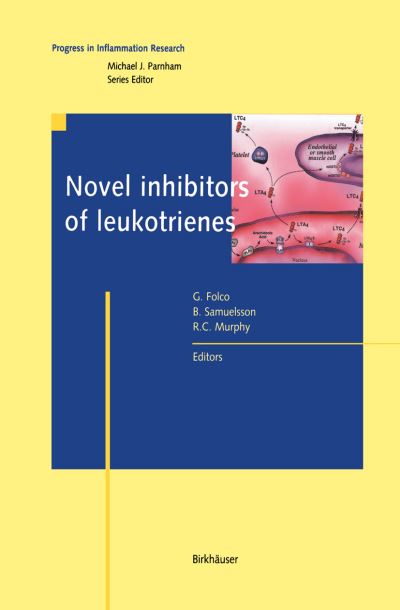Cover for Giancarlo Folco · Novel Inhibitors of Leukotrienes - Progress in Inflammation Research (Hardcover Book) [1999 edition] (1999)