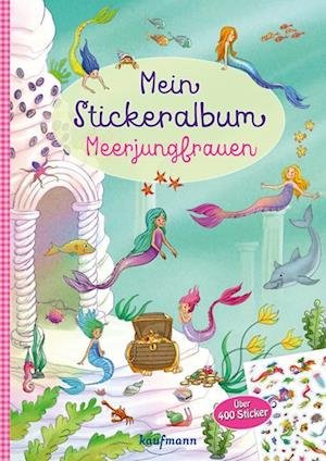 Cover for Kamlah:mein Stickeralbum · Meerjungfrau (Bog)