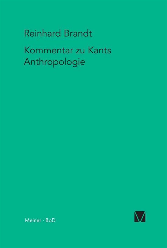 Cover for Reinhard Brandt · Kritischer Kommentar Zu Kants Anthropologie in Pragmatischer Hinsicht (1798) (Pocketbok) (1999)
