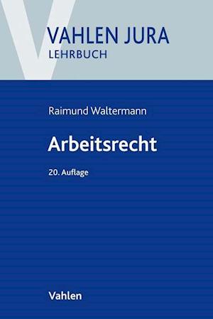 Cover for Raimund Waltermann · Arbeitsrecht (Paperback Book) (2021)