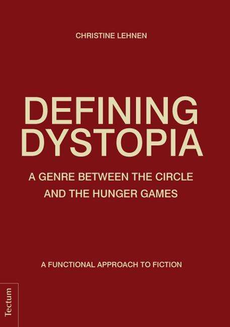 Cover for Lehnen · Defining Dystopia (Book)