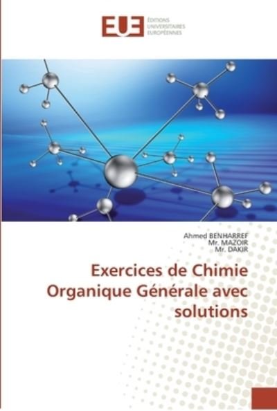Cover for Benharref · Exercices de Chimie Organique (Buch) (2018)