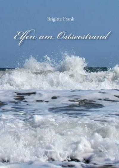 Cover for Frank · Elfen am Ostseestrand (Book) (2016)