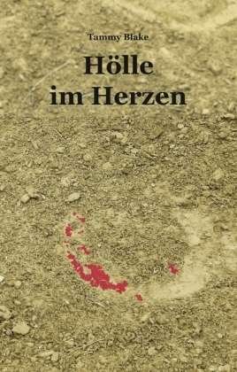 Cover for Blake · Hölle im Herzen (Bok)