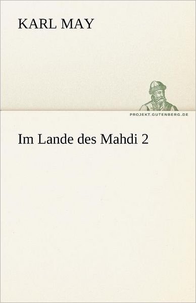 Cover for Karl May · Im Lande Des Mahdi 2 (Tredition Classics) (German Edition) (Paperback Bog) [German edition] (2012)