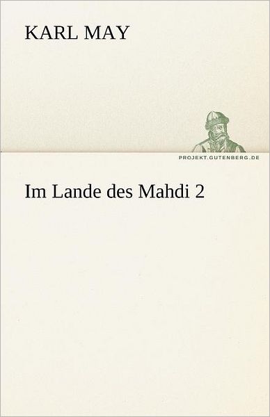 Cover for Karl May · Im Lande Des Mahdi 2 (Tredition Classics) (German Edition) (Paperback Book) [German edition] (2012)