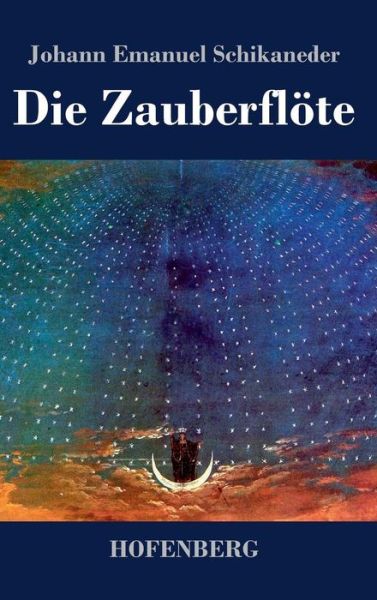 Cover for Johann Emanuel Schikaneder · Die Zauberflote (Hardcover Book) (2016)