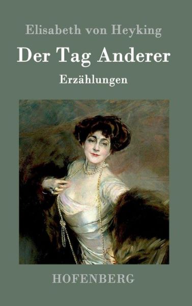 Cover for Elisabeth Von Heyking · Der Tag Anderer (Inbunden Bok) (2015)