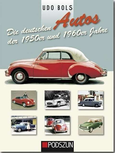 Die deutschen Autos der 1950er - Bols - Books -  - 9783861336846 - 