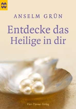 Cover for Anselm Grün · Entdecke Das Heilige In Dir (Book)