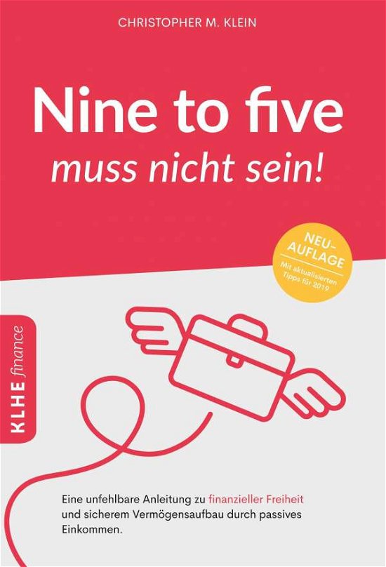 Cover for Klein · Nine to five muss nicht sein! (Bog)