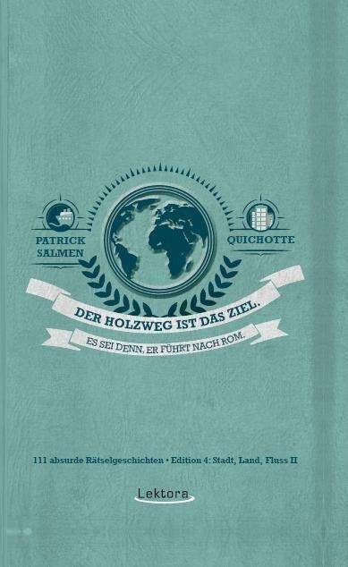 Cover for Quichotte · Der Holzweg ist das Ziel (Book)