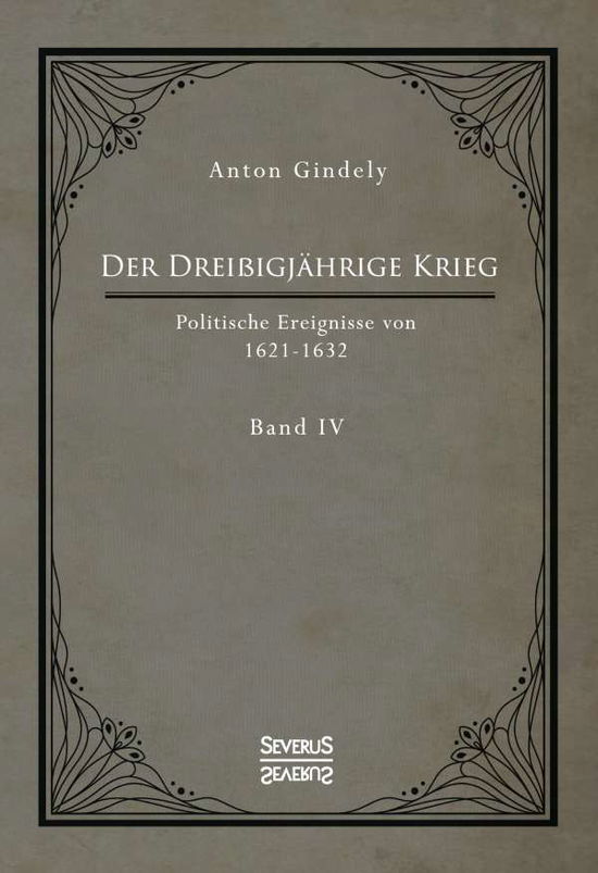 Cover for Gindely · Der Dreißigjährige Krieg. Polit (Book)