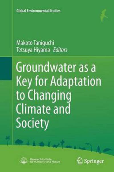Groundwater as a Key for Adaptation to Changing Climate and Society - Global Environmental Studies (Paperback Bog) [Softcover reprint of the original 1st ed. 2014 edition] (2016)