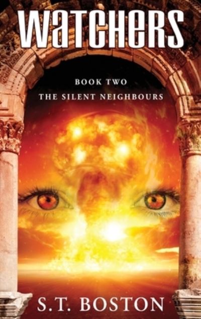 Cover for S T Boston · Watchers II - The Silent Neighbours (Hardcover Book) (2021)