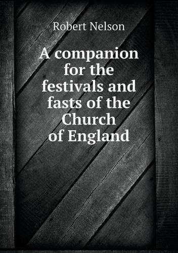 Cover for Robert Nelson · A Companion for the Festivals and Fasts of the Church of England (Paperback Book) (2013)