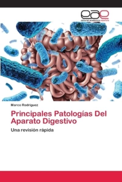 Principales Patologías Del Ap - Rodríguez - Libros -  - 9786203030846 - 20 de noviembre de 2020