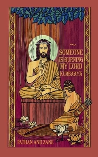 Cover for Fiza Pathan · Someone Is Burning My Lord, Kumbaaya (Paperback Bog) (2020)