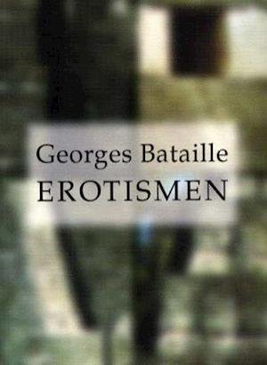 Cover for Georges Bataille · Pax Palimpsest: Erotismen (Heftet bok) (1996)