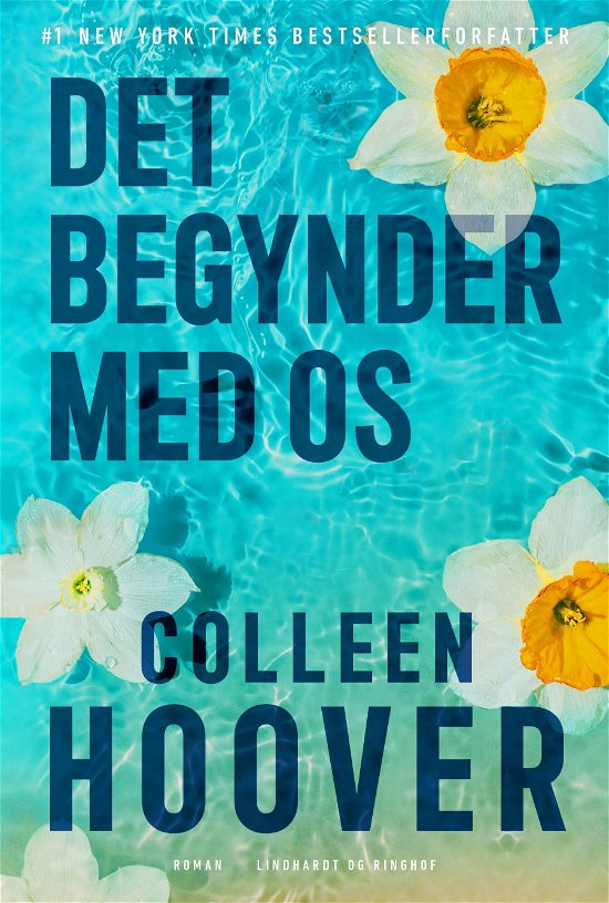 Cover for Colleen Hoover · Det begynder med os (Sewn Spine Book) [1e uitgave] (2022)