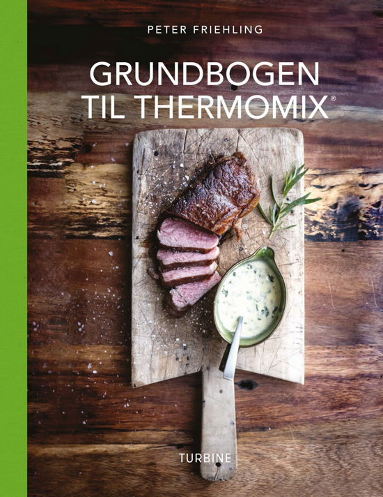 Cover for Peter Friehling · Grundbogen til Thermomix ® (Hardcover Book) [1. Painos] (2020)