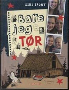 Cover for Siri Spont · Bare jeg TØR (Innbunden bok) [1. utgave] [Indbundet] (2013)