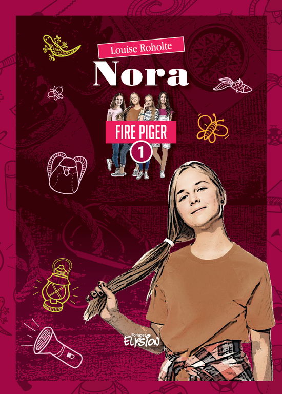 Fire Piger: Nora - Louise Roholte - Bücher - Forlaget Elysion - 9788772145846 - 18. September 2019