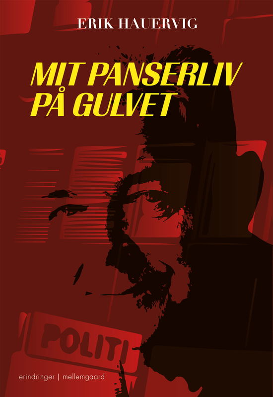 Erik Hauervig · Mit panserliv på gulvet (Sewn Spine Book) [1st edition] (2023)