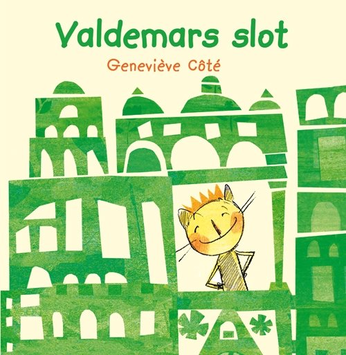 Cover for Geneviève Côté · Valdemars slot (Bound Book) [1er édition] [Hardback] (2013)
