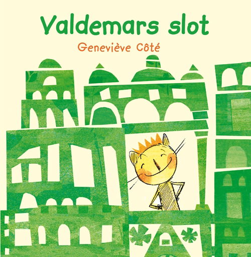 Cover for Geneviève Côté · Valdemars slot (Bound Book) [1er édition] [Hardback] (2013)