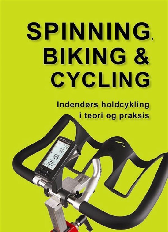 Cover for Marina Aagaard · Spinning, biking &amp; cycling (Heftet bok) [4. utgave] (2014)