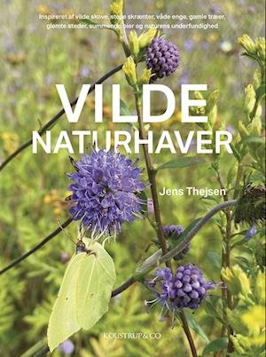 Cover for Jens Thejsen · Vilde naturhaver (Bound Book) [1º edição] (2023)