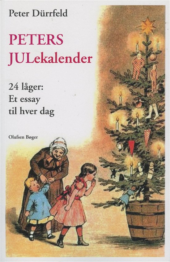 Cover for Peter Dürrfeld · Peters JULekalender (Paperback Bog) [1. udgave] (2019)