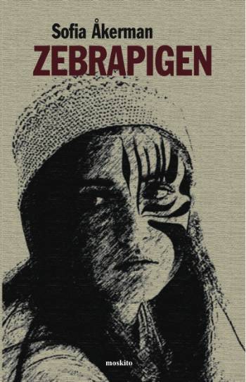 Cover for Sofia Åkerman · Zebrapigen (Sewn Spine Book) [1st edition] (2006)