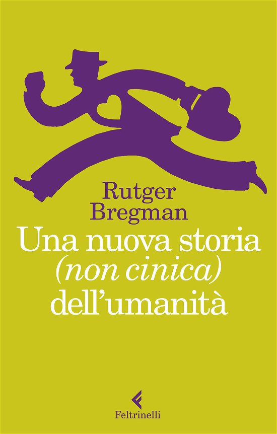 Cover for Rutger Bregman · Una Nuova Storia (Non Cinica) Dell'umanita (Buch)