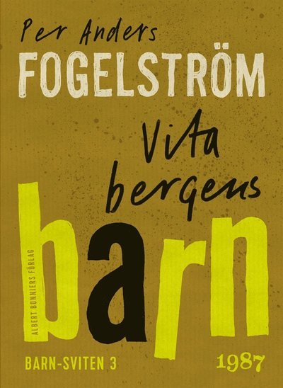 Cover for Per Anders Fogelström · Barnserien: Vita bergens barn (ePUB) (2013)
