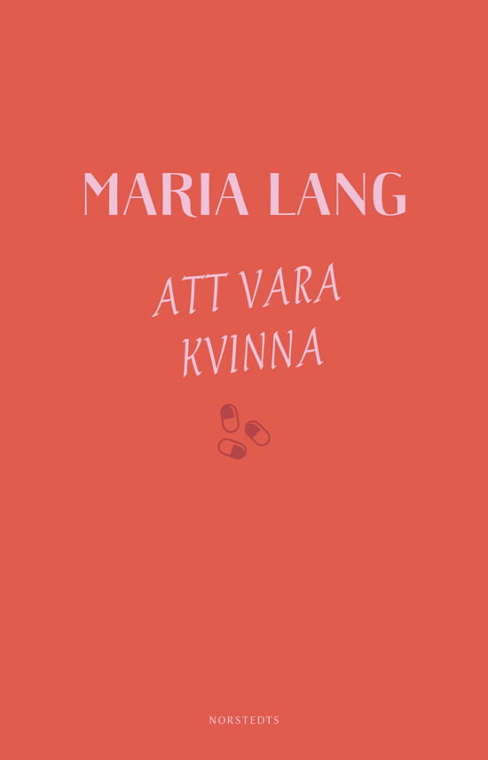 Cover for Maria Lang · Att vara kvinna (Bog) (2018)