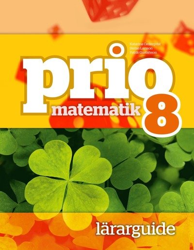 Cover for Attila Szabo · Prio Matematik 8 Lärarguide (Book) (2014)