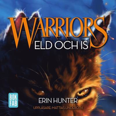 Cover for Erin Hunter · Första profetian: Warriors 1. Eld och is (MP3-CD) (2016)