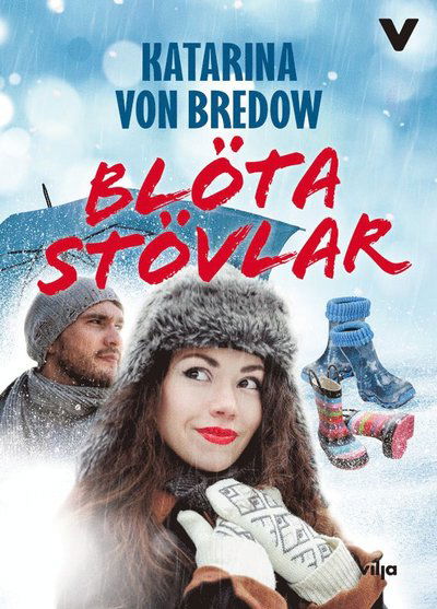 Cover for Katarina von Bredow · Blöta stövlar (Bound Book) (2019)