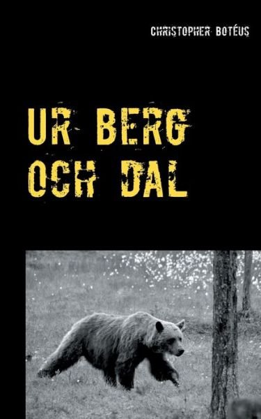 Cover for Botéus · Ur berg och dal (Book) (2020)