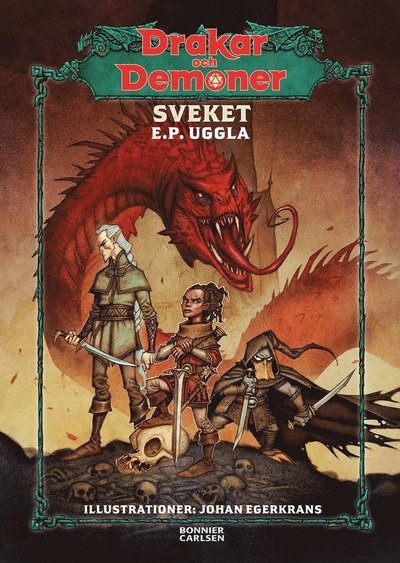 Cover for E.P. Uggla · Drakar och Demoner. Sveket (Bound Book) (2024)