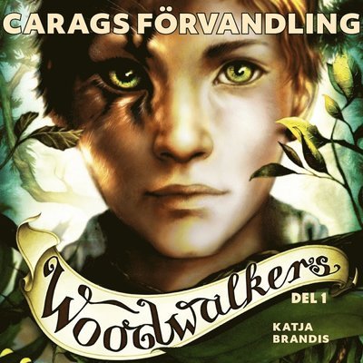 Cover for Katja Brandis · Woodwalkers: Carags förvandling (Lydbok (MP3)) (2020)
