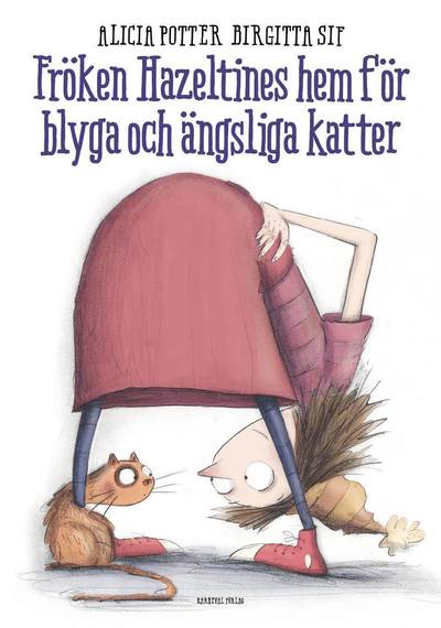 Cover for Birgitta Sif · Fröken Hazeltines hem för blyga och ängsliga katter (Bound Book) (2017)